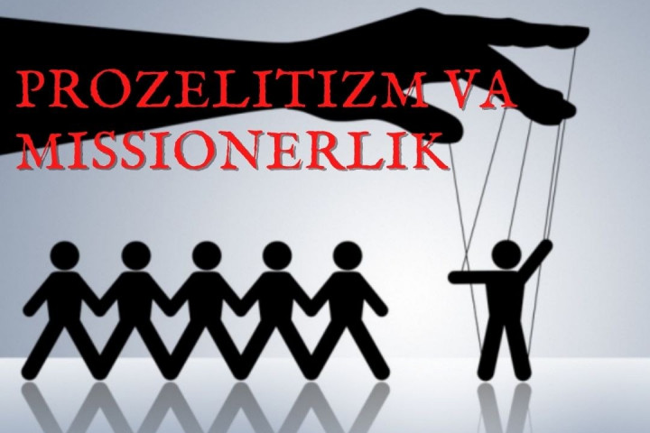 Missionerlik va prozelitizm harakati: qiyosiy tahlil