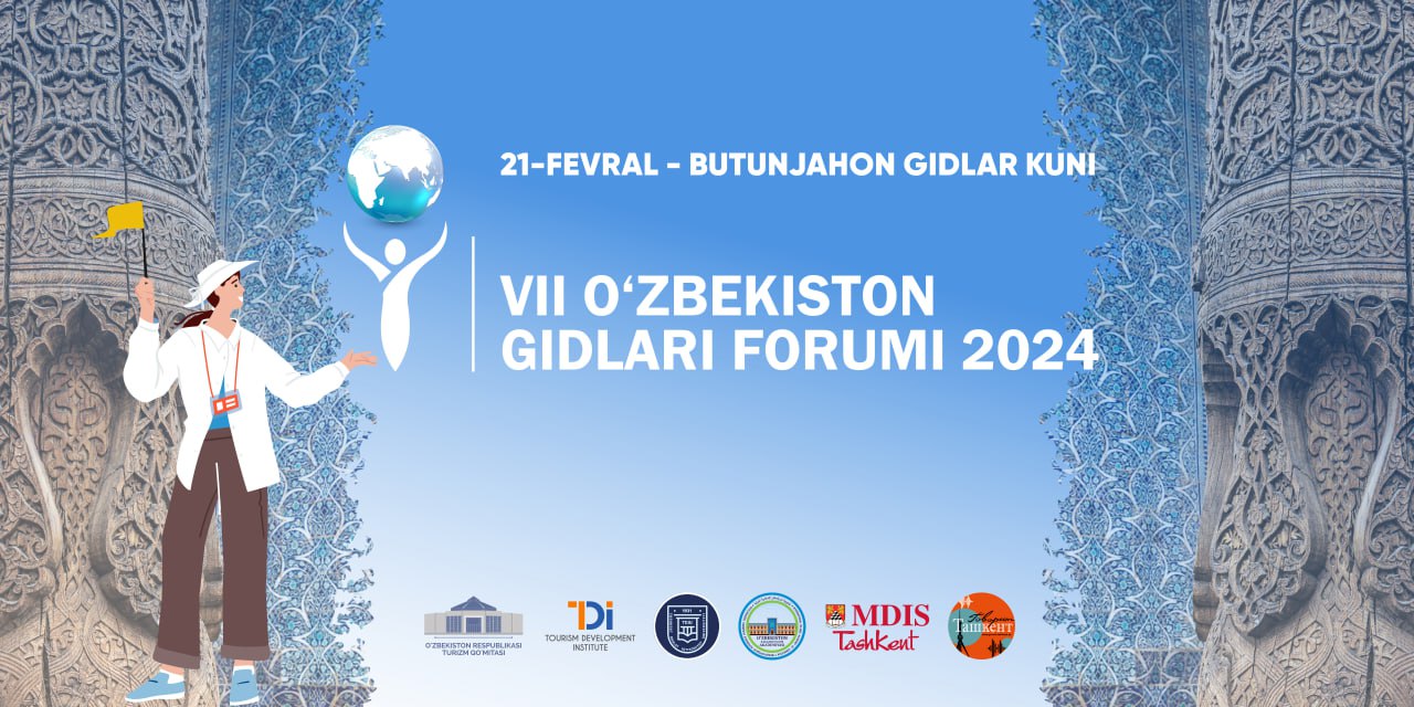 “VII O‘zbekiston Gidlari forumi – 2024”