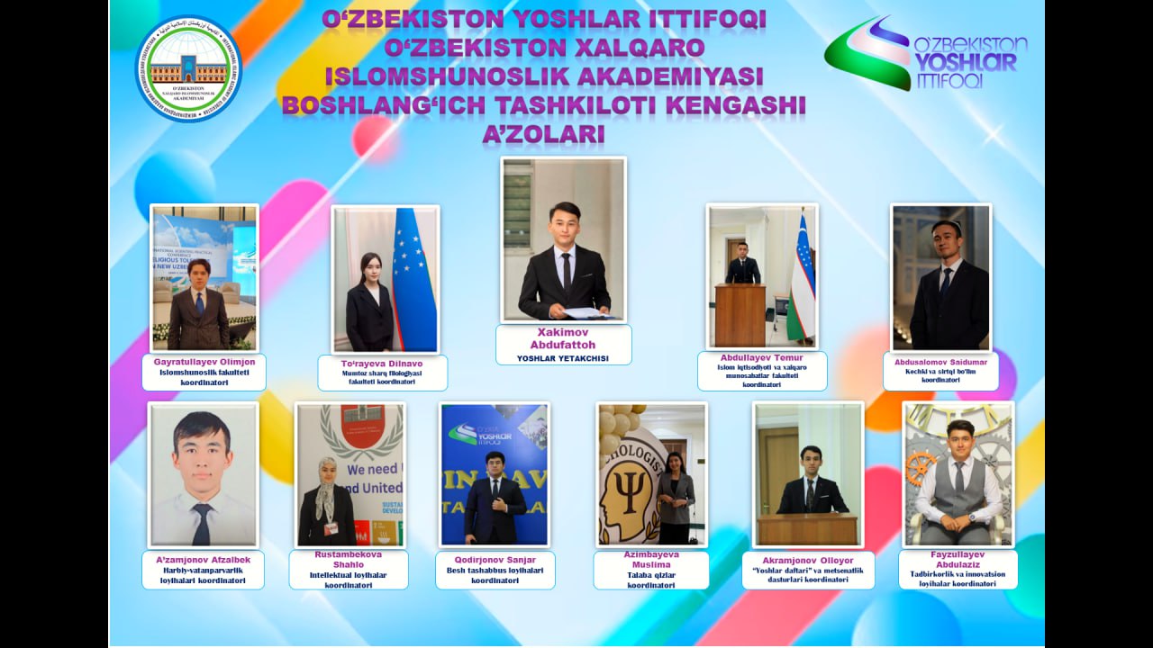 YOSHLAR ITTIFOQINING O‘ZBEKISTON XALQARO ISLOMSHUNOSLIK AKADEMIYASIDAGI BOSHLANG‘ICH TASHKILOTI